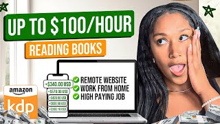 7 Websites Paying Up To 100 Per Hour For Reading Books Amazon Remote Jobs 2024 [upl. by Springer]