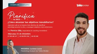 Webinar  Planifica tu 2023 ¿Cómo alcanzar tus objetivos inmobiliarios [upl. by Aissej]