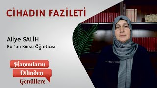 Cihadın Fazileti  Aliye SALİH [upl. by Arihaj]