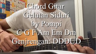 Chord Gitar Simple dan Lirik Gelutan Siduri by Pompi [upl. by Bramwell]