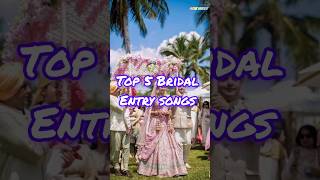 Top 5 Bridal entry songs 🎵 👌 bridalentrydance bridalentrysong youtubeshorts weeding trending [upl. by Winola]