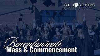 2022 Baccalaureate Mass and Commencement [upl. by Peg49]