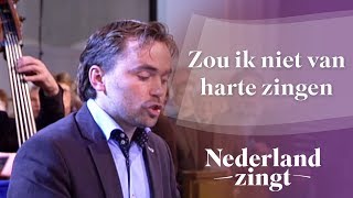 Nederland Zingt Zou ik niet van harte zingen [upl. by Nnylyak738]