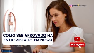 COMO PASSAR NA ENTREVISTA  VEJA ESSE VÍDEO entrevistadeemprego [upl. by Eiggem]