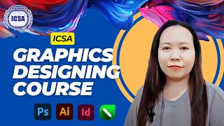 ICSA Graphics Designing Course  Graphics Designing Course  ICSA Kuwait  ICSA International [upl. by Romulus]