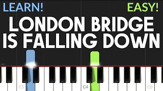 London Bridge Is Falling Down  EASY Piano Tutorial [upl. by Leiser527]