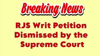 Breaking news  supreme court of India dismiss Rjs Writ petition 20224 goverment Job  legal job [upl. by Urana]