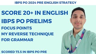 IBPS PO 2024 Pre English Strategy  Score 20 By Following This Strategy  My Strategy for Grammar [upl. by Vin709]