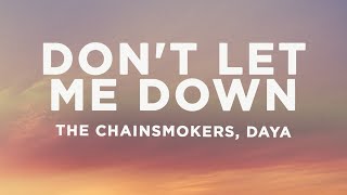 The Chainsmokers  Dont Let Me Down Lyrics ft Daya [upl. by Gagne]