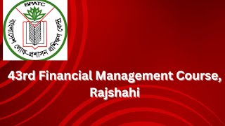 43rd Financial Management Course Rajshahi Training Coursemate PATC Training classTawsif Gallery [upl. by Nnylirehs]