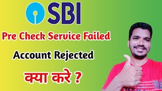 Sbi Kiosk Banking  Pre Check Service failed error Solution  csp Account Rejected issue solve [upl. by Fanya]