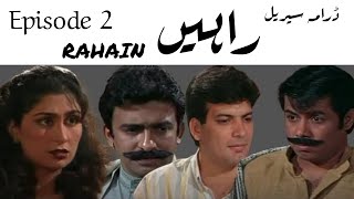 RAHAIN راہیںEPISODE 2 PTV DRAMA SERIAL بچپن کی یادیں [upl. by Sartin]