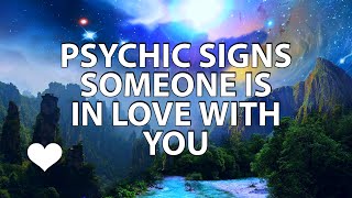 Psychic Signs Someone Is In Love With You [upl. by Kcinom]