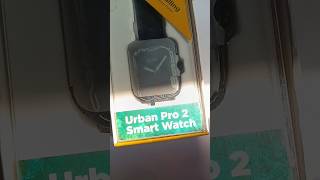 Urban pro2 smartwatch [upl. by Scales]