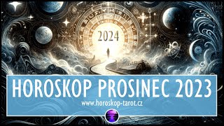 Měsíční Horoskop na Prosinec 2023 Horoskop December 2023  Věštba pro celý Zvěrokruh [upl. by Dagmar]