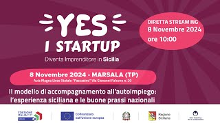 Yes I Start Up  Diventa imprenditore in Sicilia [upl. by Ariane]