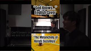 “God Knows” English Cover  “The Melancholy of Haruhi Suzumiya” animesongenglishcoversshorts [upl. by Davita391]