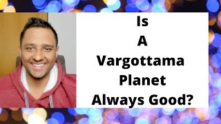 Lies amp Myths about Vargottama Planets  OMG Astrology Secrets 199 [upl. by Dulla]