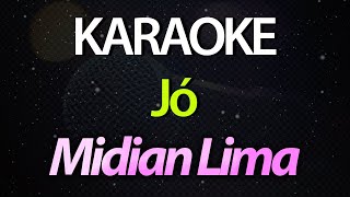 ⭐ Jó Como Pode Ainda Adorar  Midian Lima Karaokê Version Cover [upl. by Atina910]