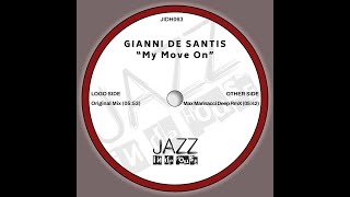 Gianni De Santis  My Move On Original Mix [upl. by Einhoj]