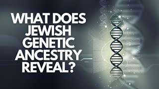 What does Jewish Genetic Ancestry Reveal [upl. by Ahsenal597]