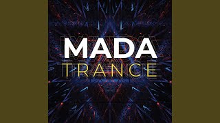 Mada Trance [upl. by Kappel]