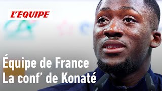 Équipe de France  Ibrahima Konaté  quotCe qu’il se passe dans le monde ne laisse pas insensiblequot [upl. by Ettedanreb]