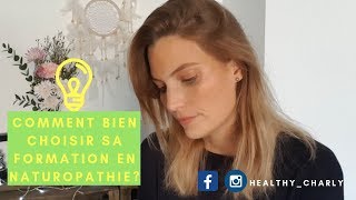 ❋ Comment bien choisir sa formation en Naturopathie ❋ [upl. by Anidal]