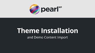 Pearl  Theme Installation Tutorial  StylemixThemes [upl. by Hayes]