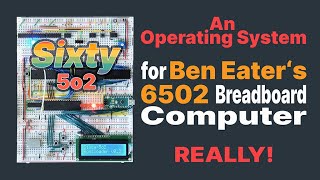 Sixty5o2  The Operating System for Ben Eaters 6502 Breadboard Computer [upl. by Gregorius635]