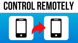 How to REMOTELY CONTROL ANOTHER PHONE 2024 Easy Tutorial [upl. by Williamsen]