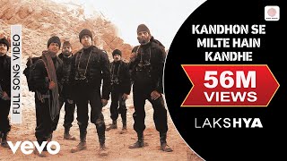 Kandhon Se Milte Hain Kandhe Full Video  Lakshya Hrithik Roshan Sonu Nigam Hariharan [upl. by Tinya]