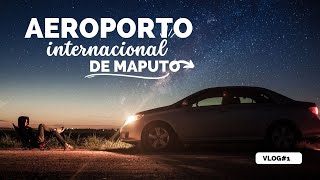 Aeroporto Internacional de Maputo Vlog1 [upl. by Siegler]