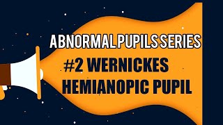 WERNICKES HEMIANOPIC PUPIL  Abnormal pupillary reaction series 2 [upl. by Florence899]