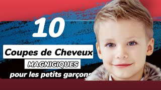 Coupe de cheveux garcon Voici 10 coiffures MAGNIFIQUES pour les petit garcons [upl. by Eicyal]