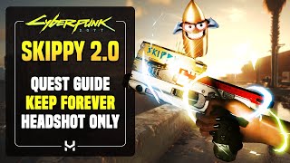 How To Find amp Keep Skippy in Cyberpunk 2077 UPDATED 20 [upl. by Judith]