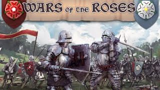 Wars Of The Roses 14851506 Campaign Warbeck 1495 Featuring Campbell The Toast Difficulty Hard [upl. by Tania1]