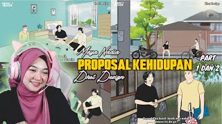 PROPOSAL KEHIDUPAN Part 1 amp 2 Maya Nadia Reaction Dhot Design [upl. by Razaile]