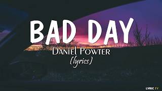 Bad day lyrics  Daniel Powter [upl. by Enyalahs]