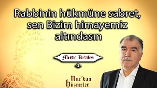 Rabbinin hükmüne sabret sen Bizim himayemiz altındasın  Meyve Risalesi  1  Abdullah Aymaz [upl. by Samford]