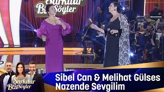 Sibel Can amp Melihat Gülses  Nazende Sevgilim [upl. by Nodgnal656]