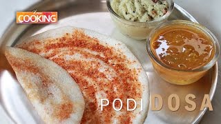 Podi Dosa  Home Cooking [upl. by Nosrej]