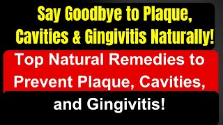 Natural Solution for Plaque Cavities and Gingivitis  Remedy for Plaque Removal  Tartar Removal [upl. by Dewhurst]