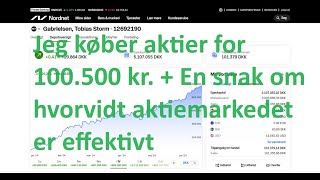 Jeg køber aktier for 100500 kr Boeing  Og en snak om hvorvidt aktiemarkedet er effektivt [upl. by Kerril]