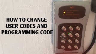 How to change user code and programming code on an ACT10ACT5 keypad [upl. by Vandervelde]