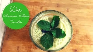 Grüner Smoothie BananenSellerie  Nährwertangabe Mikro und Makronährstoffe [upl. by Grimaldi]