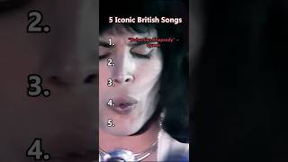 5 Iconic British Songs That Defined Music History 🎶🎶 music uk english hit [upl. by Halilahk]