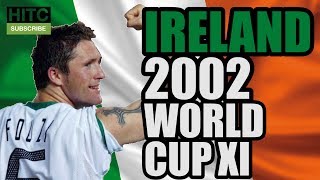 Irelands 2002 World Cup XI Where Are They Now [upl. by Eahc]