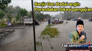 BANJIR DAN PUTING BELIUNG GUS IQDAM TAK SEMPAT LARI lihat ini [upl. by Shaylah374]