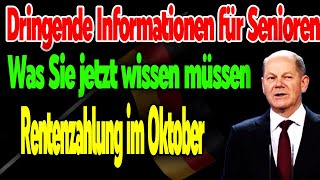 Rentenzahlung im Oktober Wichtige Infos für Senioren – Das sollten Sie jetzt wissen [upl. by Ecinaej764]